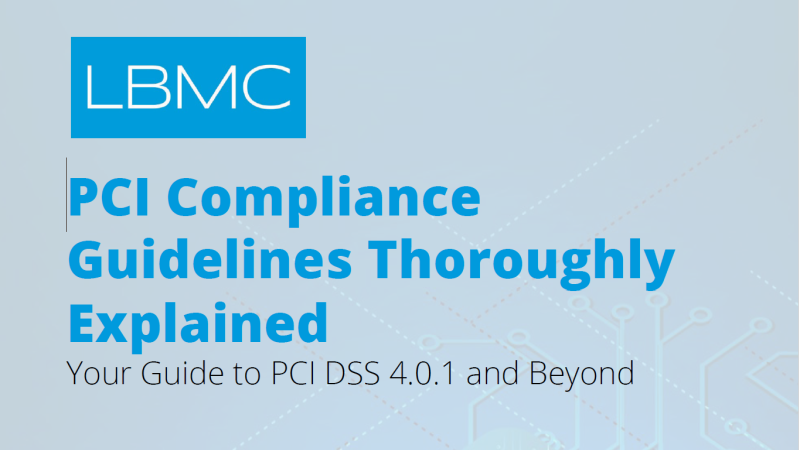 PCI Compliance Guidelines Thoroughly Explained